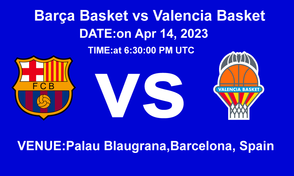 Barça Basket vs Valencia Basket