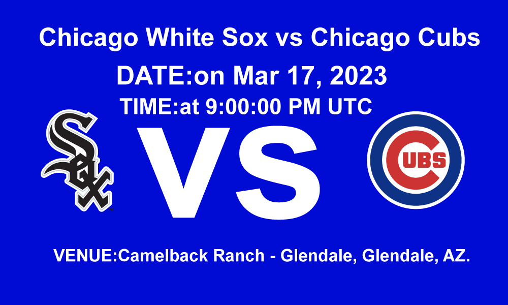 Chicago White Sox vs Chicago Cubs 