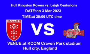 Hull Kingston Rovers vs. Leigh Centurions