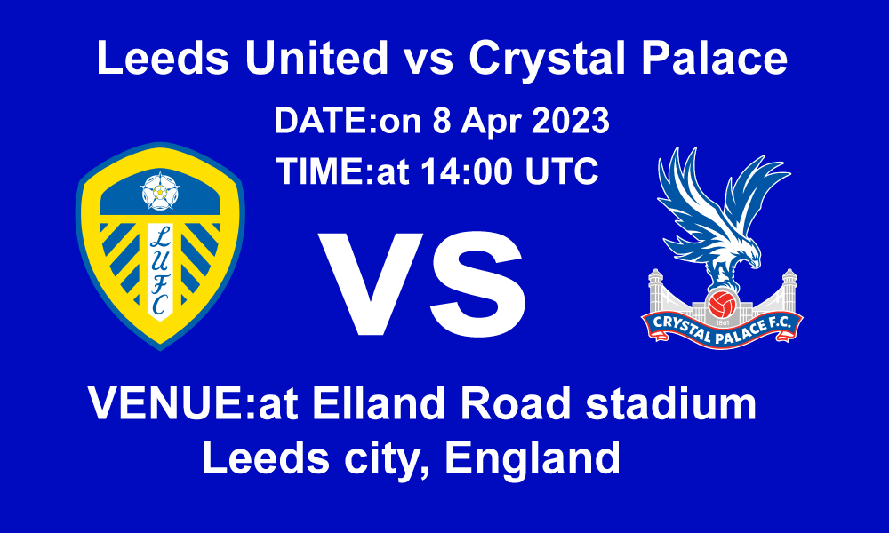 Leeds United vs Crystal Palace 