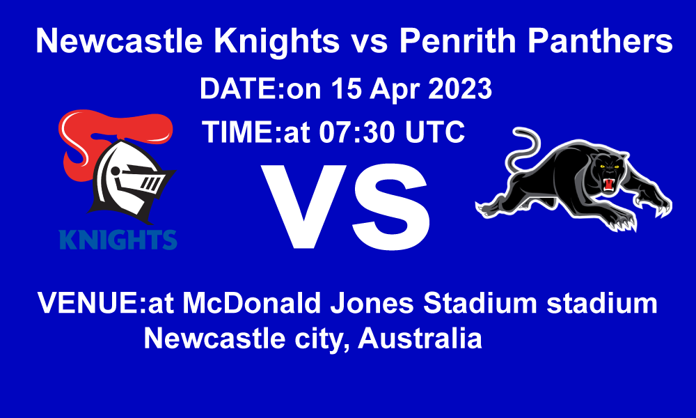 Newcastle Knights vs Penrith Panthers