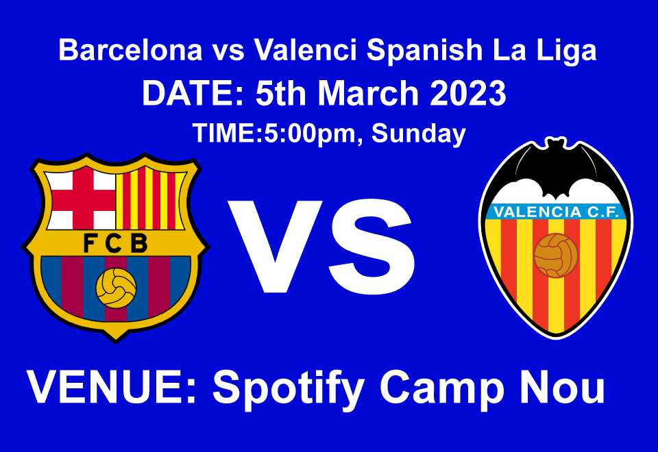 Barcelona vs Valenci Spanish La Liga