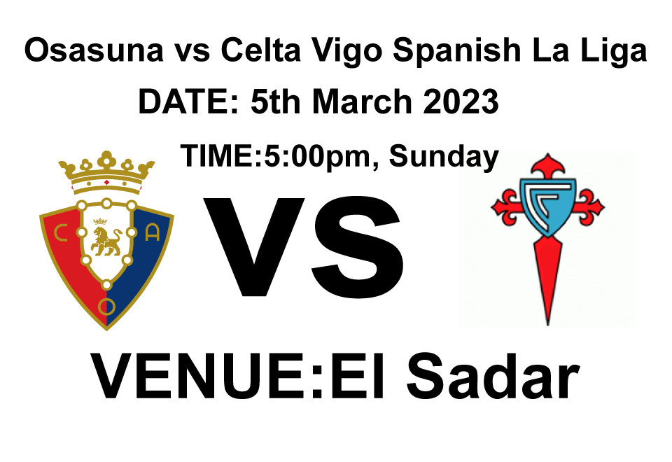 Osasuna vs Celta Vigo Spanish La Liga