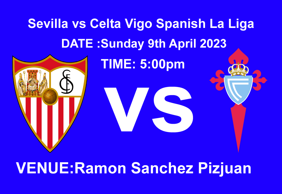 Sevilla vs Celta Vigo Spanish La Liga