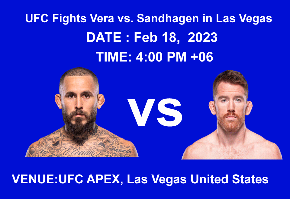 UFC Fights Vera vs. Sandhagen in Las Vegas