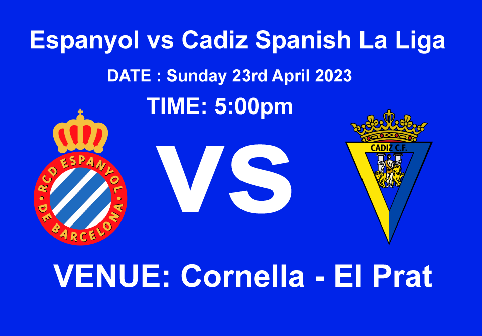 Espanyol vs Cadiz Spanish La Liga