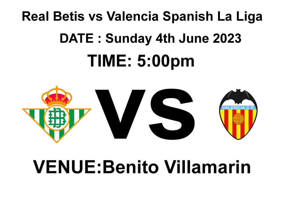 Real Betis vs Valencia Spanish La Liga