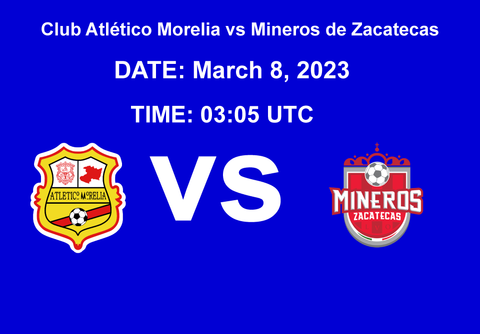 Club Atlético Morelia vs Mineros de Zacatecas
