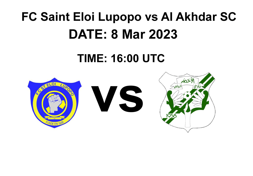 FC Saint Eloi Lupopo vs Al Akhdar SC