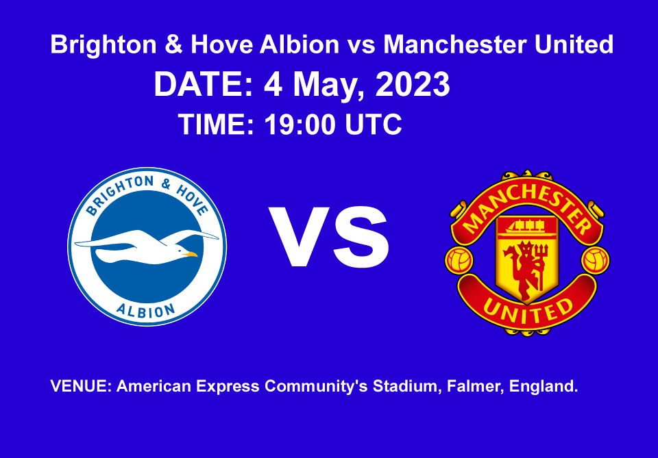 Brighton & Hove Albion vs Manchester United