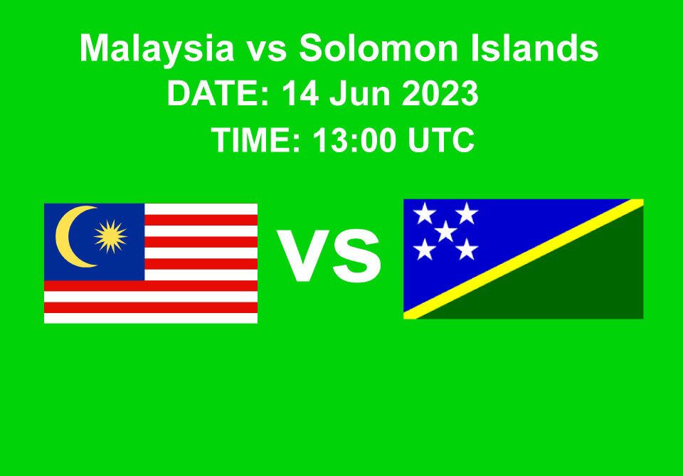  Malaysia vs Solomon Islands