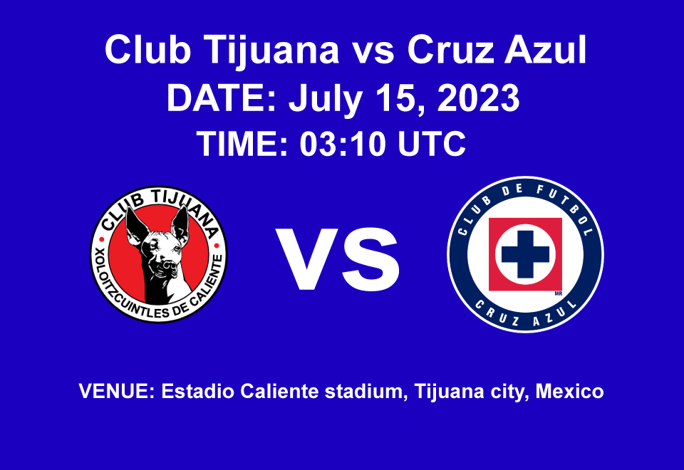 Club Tijuana vs Cruz Azul