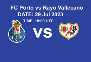 FC Porto vs Rayo Vallecano 