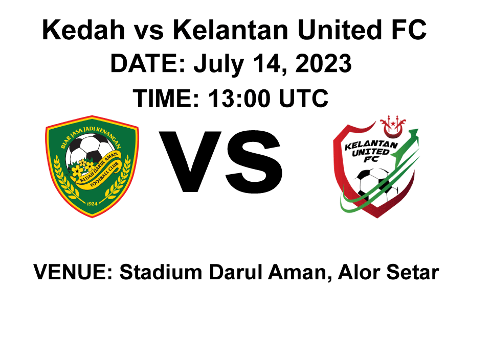 Kedah vs Kelantan United FC