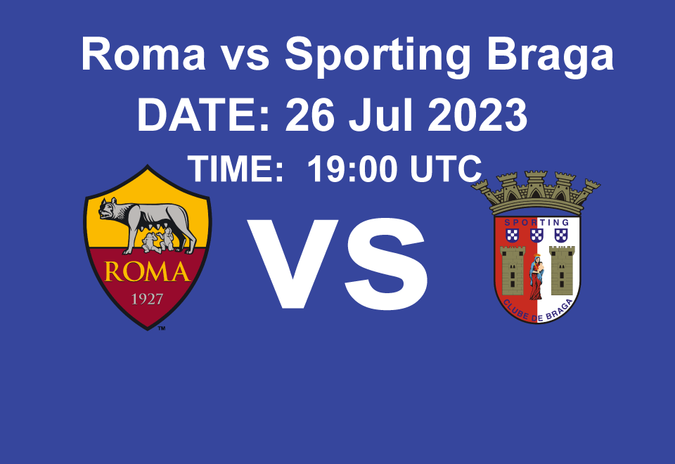 Roma vs Sporting Braga
