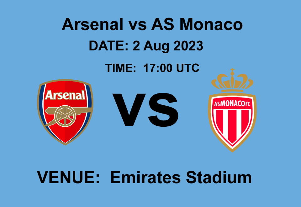 Arsenal vs AS Monaco