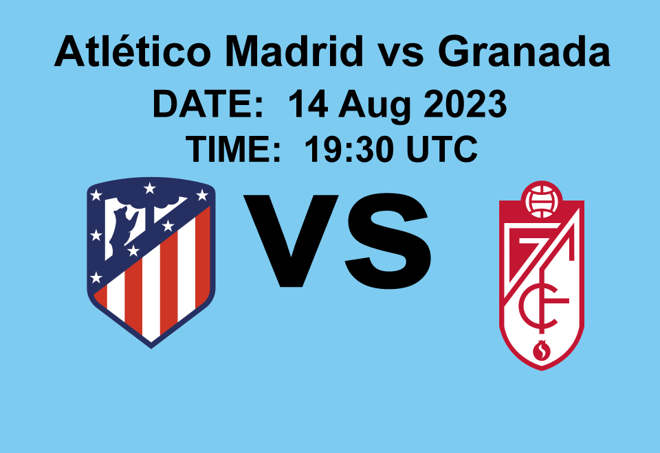 Atlético Madrid vs Granada