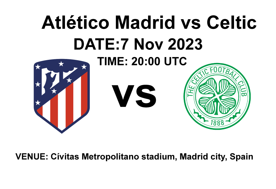 Atlético Madrid vs Celtic