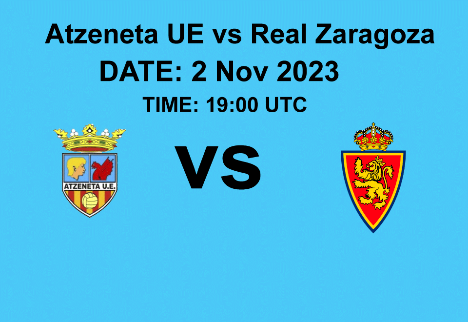 Atzeneta UE vs Real Zaragoza