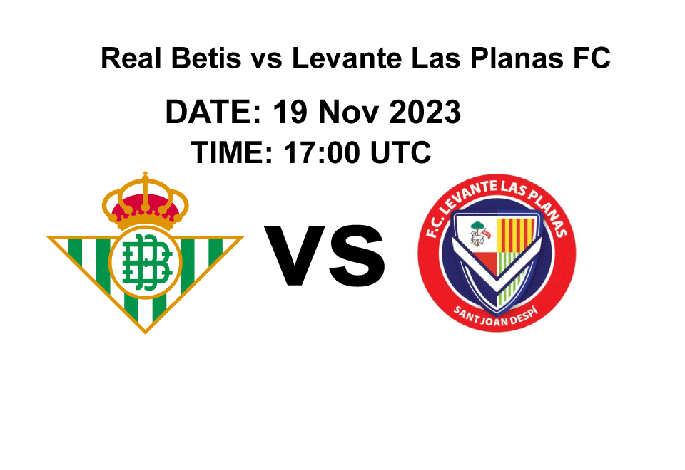Real Betis vs Levante Las Planas FC