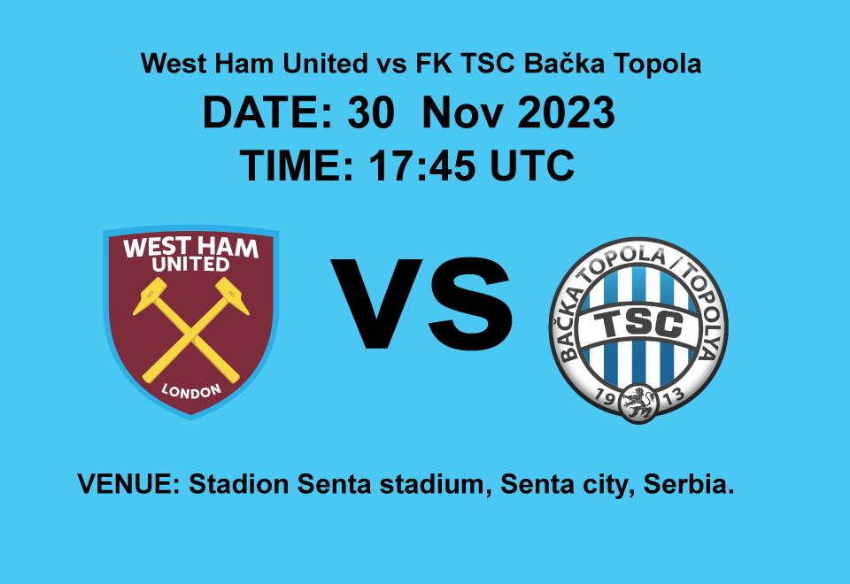 West Ham United vs FK TSC Bačka Topola