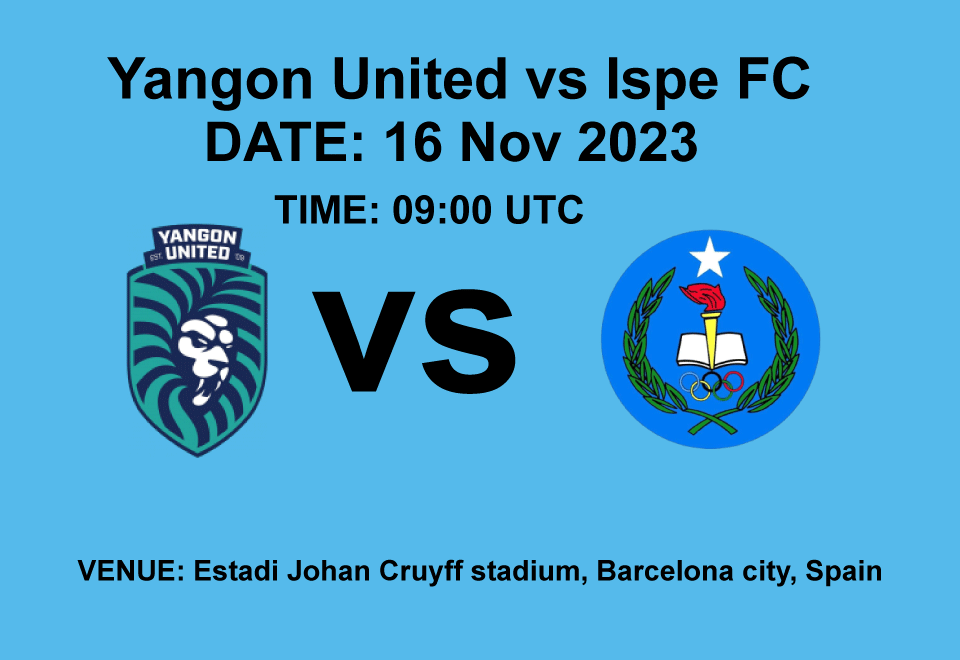 Yangon United vs Ispe FC