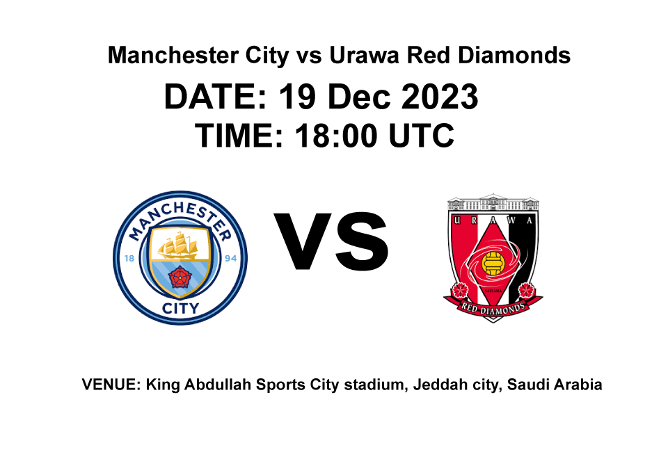Manchester City vs Urawa Red Diamonds