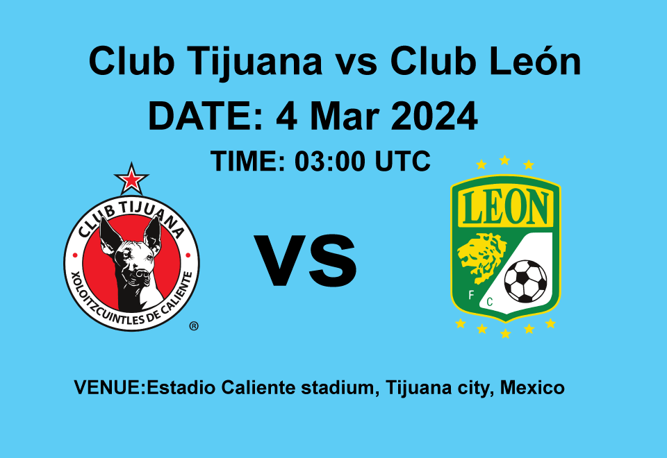 Club Tijuana vs Club León