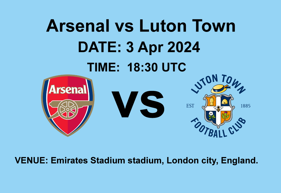 Arsenal vs Luton Town